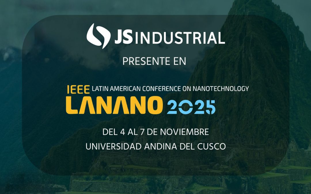 🌎 JS INDUSTRIAL PRESENTE EN NANO LATAM 2025